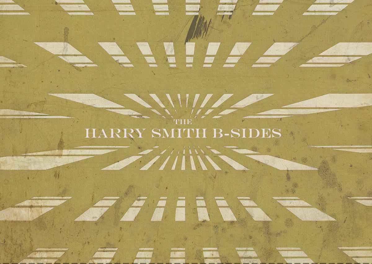 The Harry Smith B-Sides | Dust-to-Digital