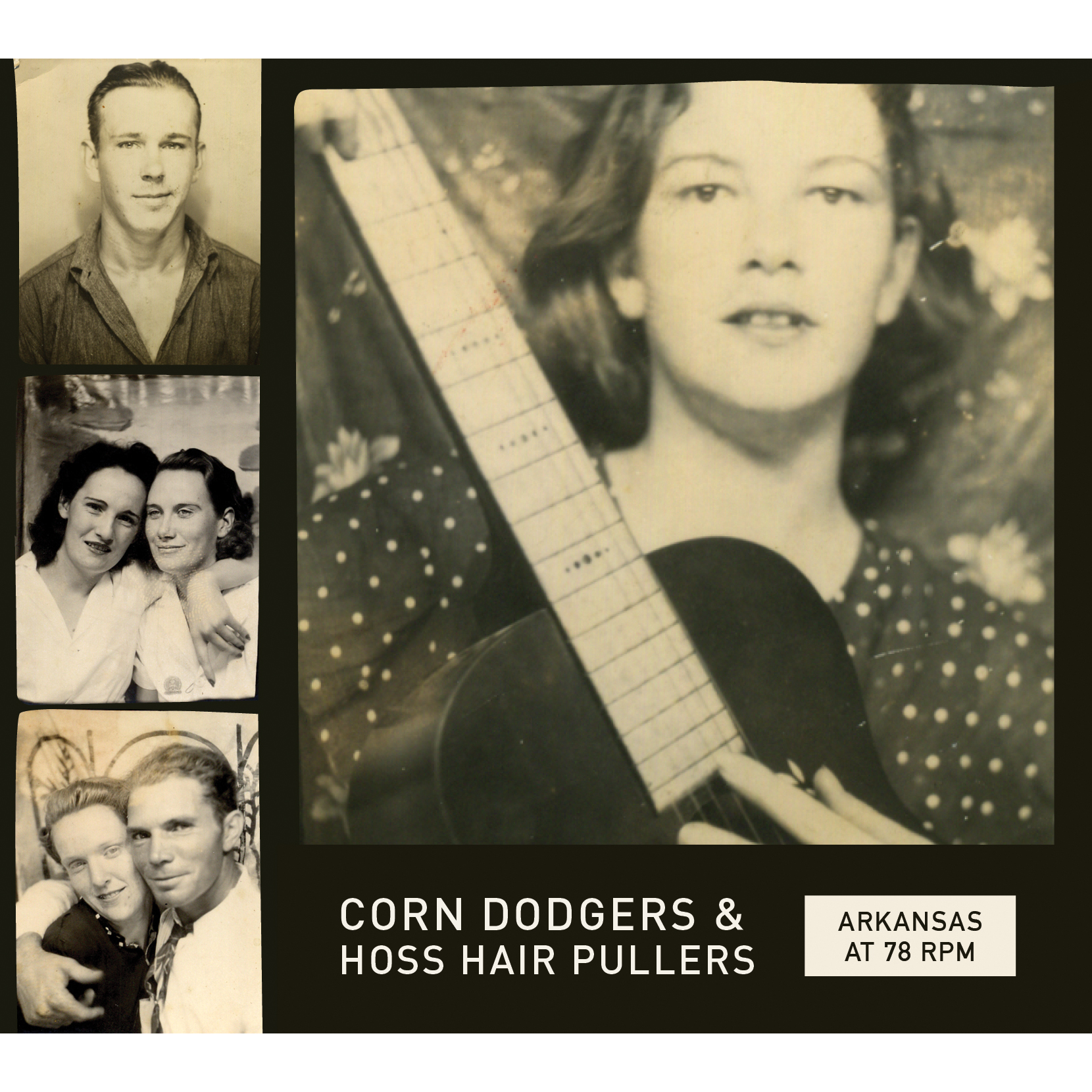 Arkansas at 78 RPM: Corn Dodgers & Hoss Hair Pullers