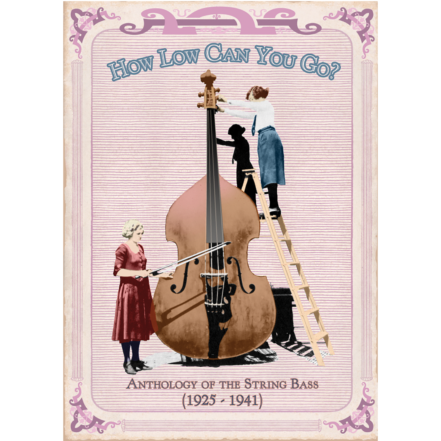 How Low Can You Go?: Anthology of the String Bass