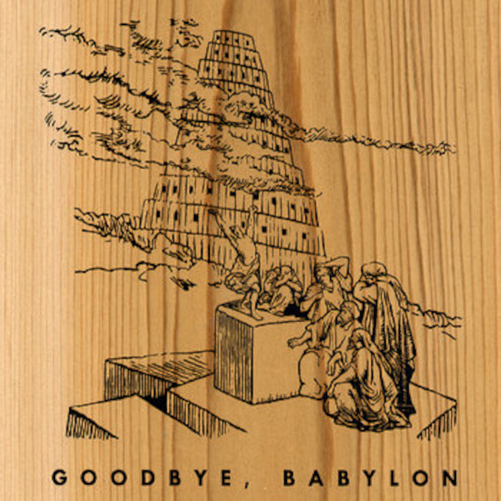 Goodbye, Babylon