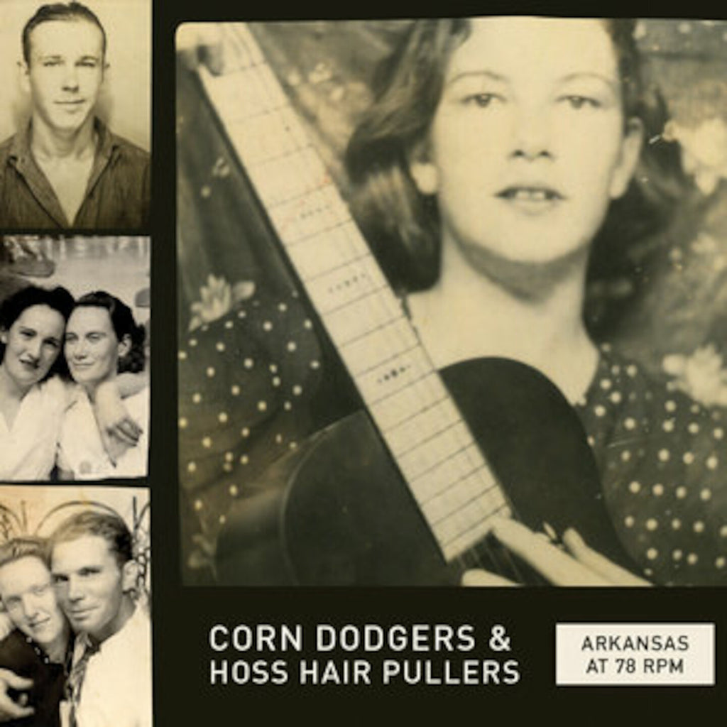 Arkansas at 78 RPM: Corn Dodgers & Hoss Hair Pullers