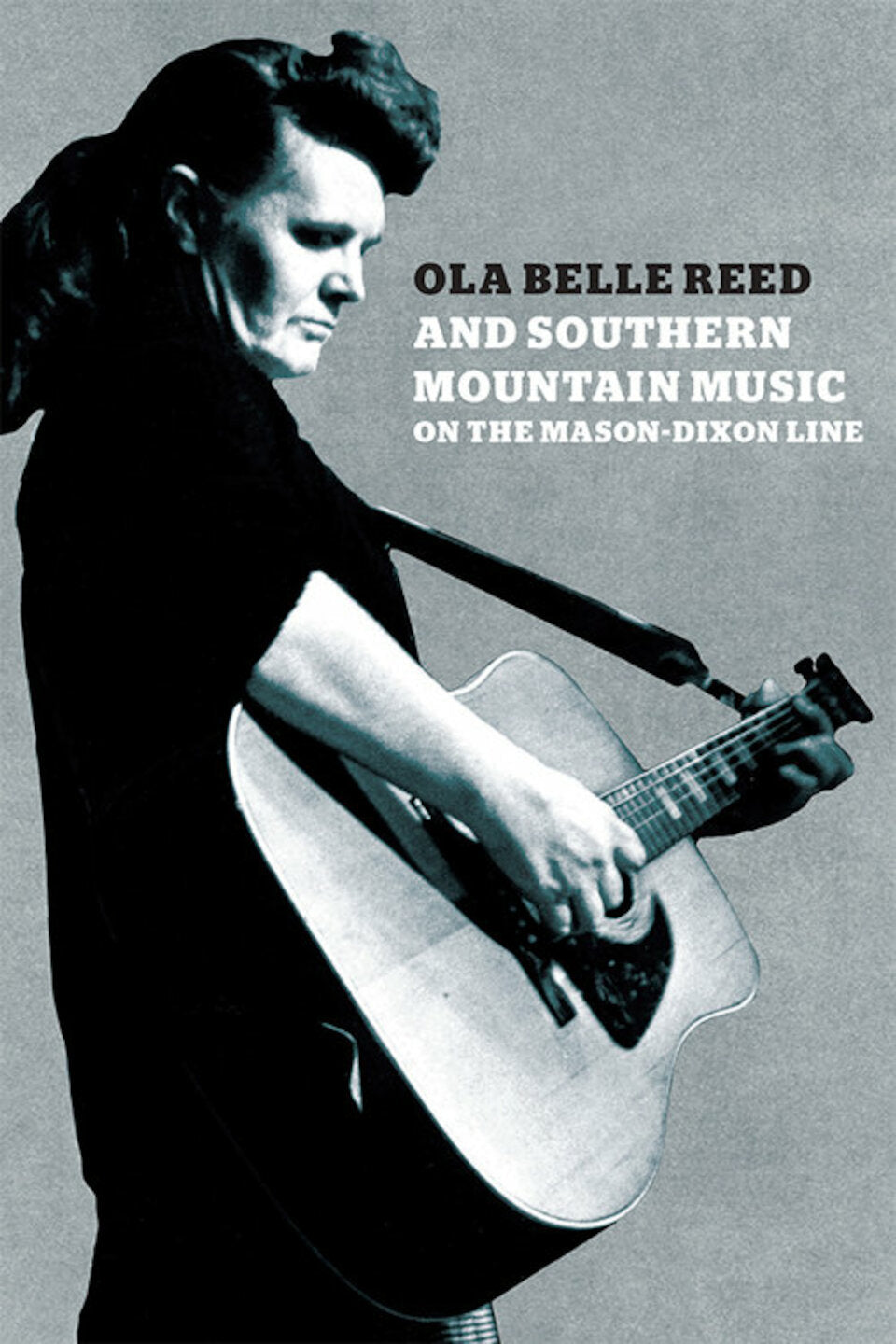 Ola Belle Reed And Southern Mountain Music on the Mason-Dixon Line